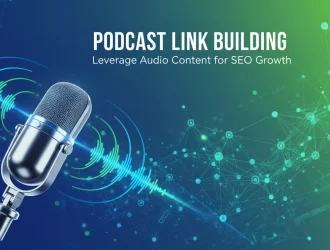 Podcast Link Building Leverage Audio Content for SEO Growth